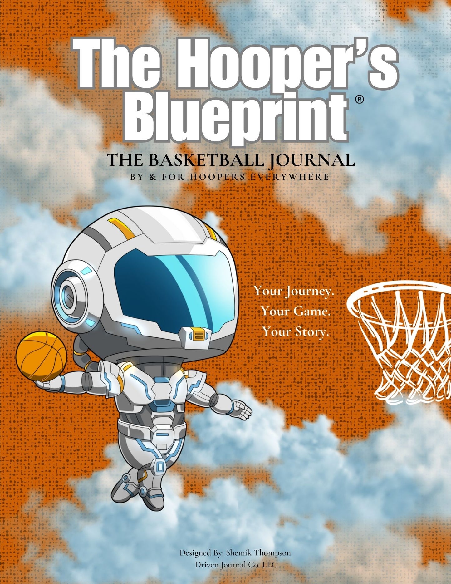 The Hooper's Blueprint: The Basketball Journal